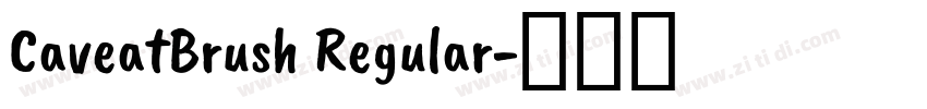 CaveatBrush Regular字体转换